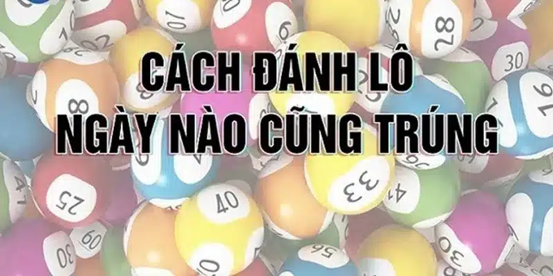 Cách bắt lô trượt hiệu quả nhất của dân chơi kinh nghiệm