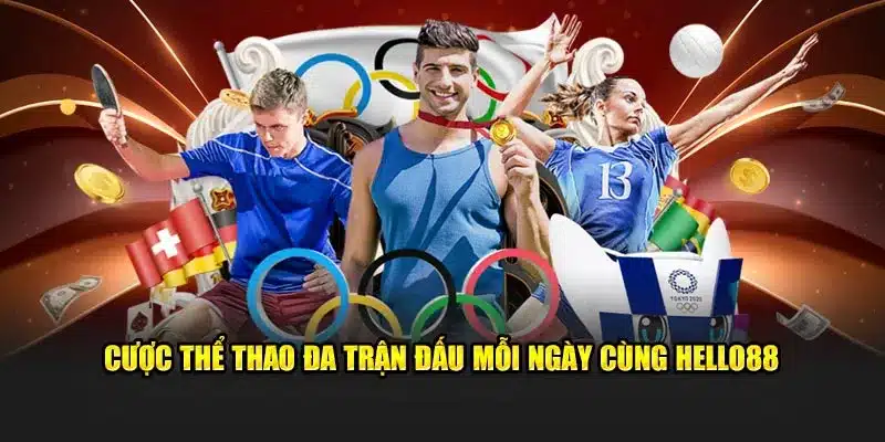 Cược thể thao đa trận đấu mỗi ngày cùng Hello88